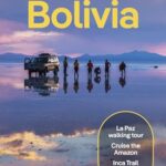 The Best Bolivia Travel Guides