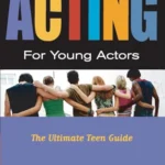 The Best Teen & Young Adult Performing Arts